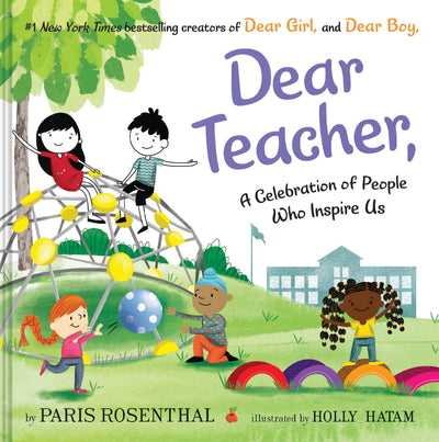Dear Teacher: A Celebration of People Who Inspire Us-A Warm Picture Book about Educators for Kids (Ages 4-8)