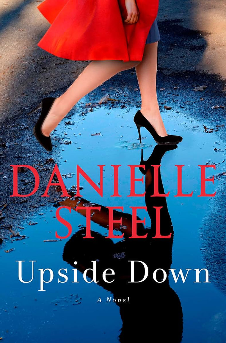 Upside Down: A Novel by Steel, Danielle