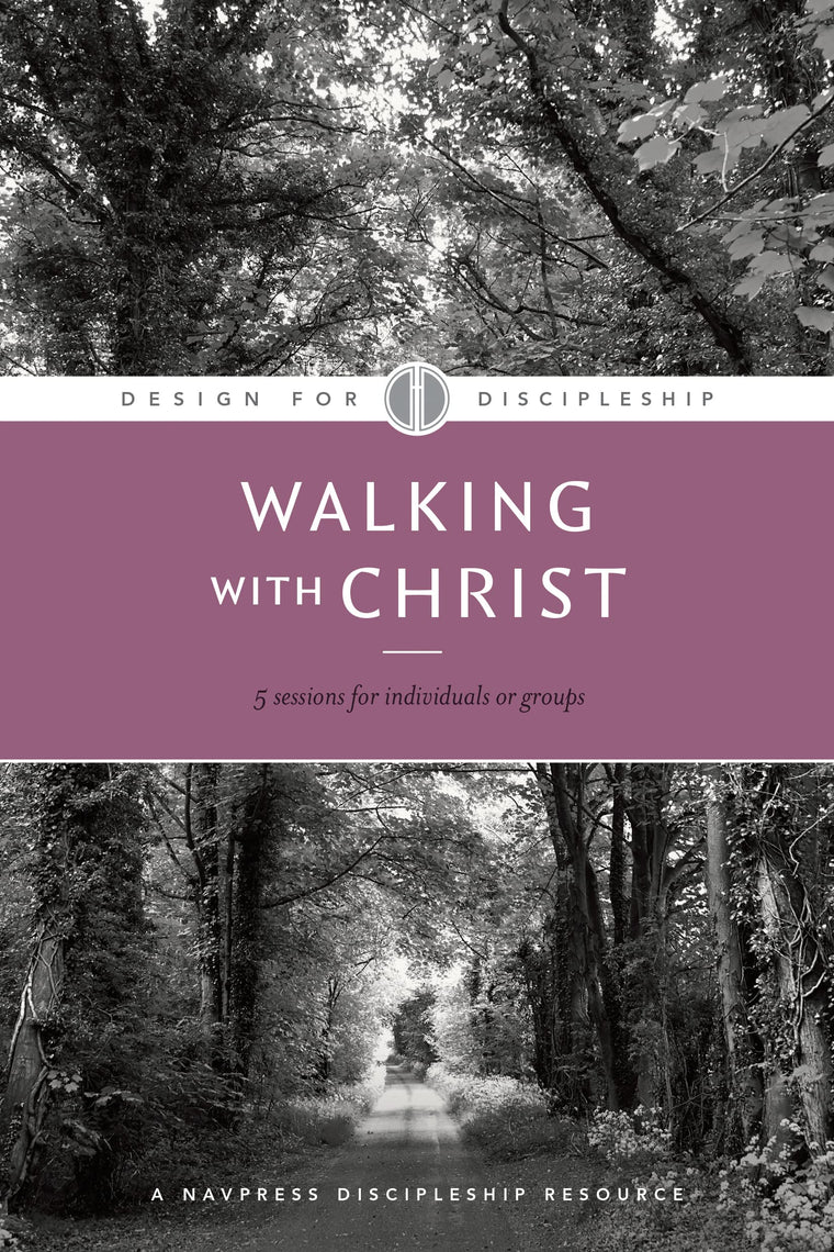 Walking with Christ (Design for Discipleship)