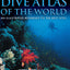 Dive Atlas of the World: An Illustrated Reference to the Bes