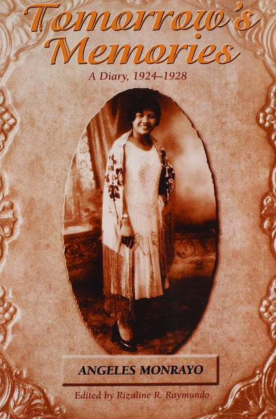 Tomorrow's Memories: A Diary, 1924-1928 (Intersections: Asian and Pacific American Transcultural Studies, 43)