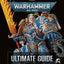 Warhammer 40,000 The Ultimate Guide