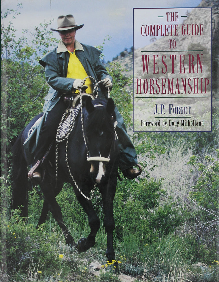 The Complete Guide To Western Horsemanship