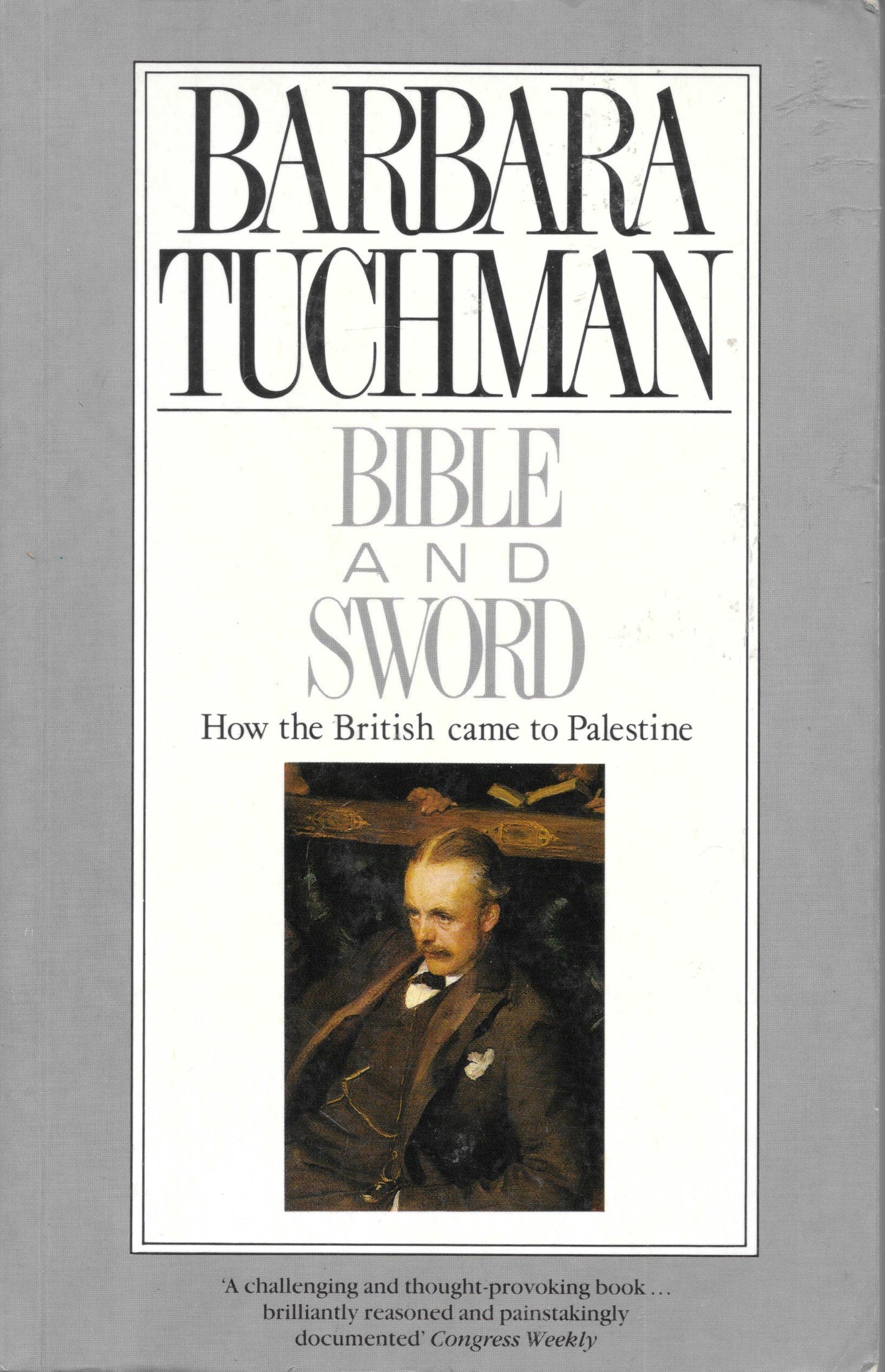 Bible & Sword: How the British Came to Palestine