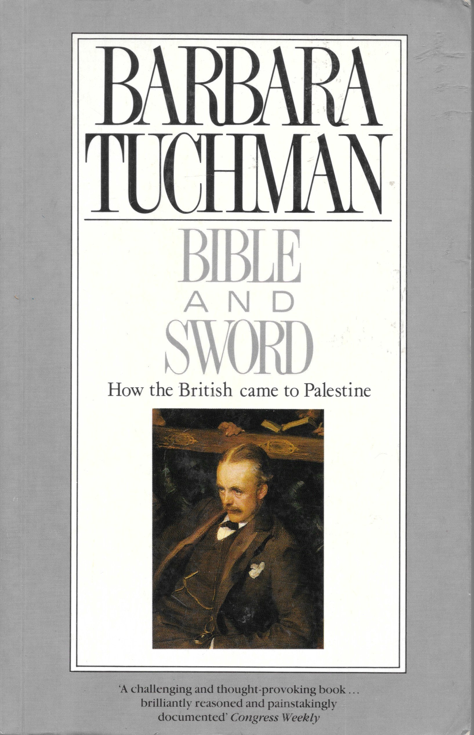 Bible & Sword: How the British Came to Palestine