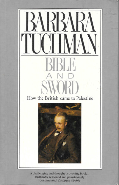 Bible & Sword: How the British Came to Palestine