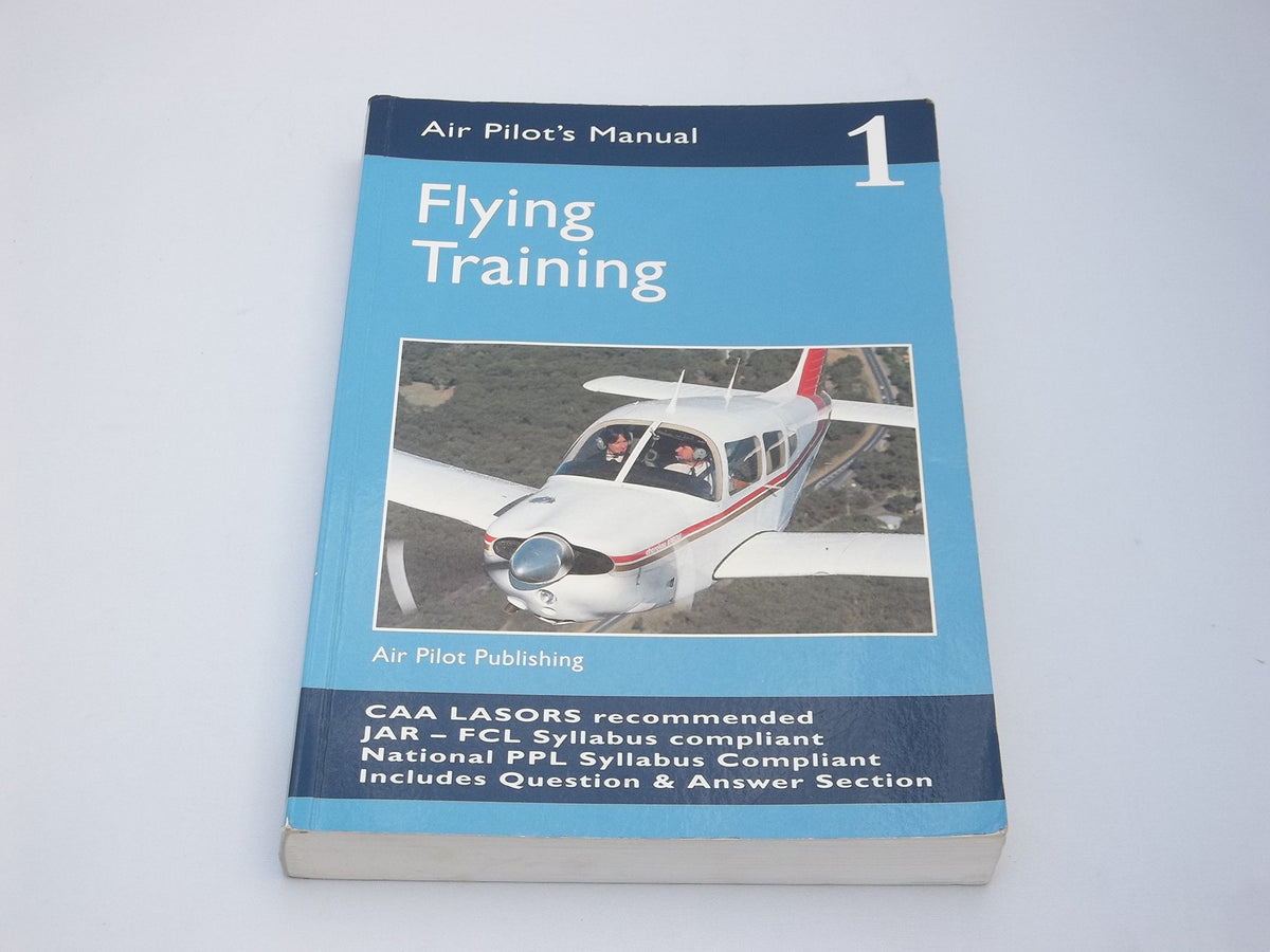 The Air Pilot's Manual Flying Training
