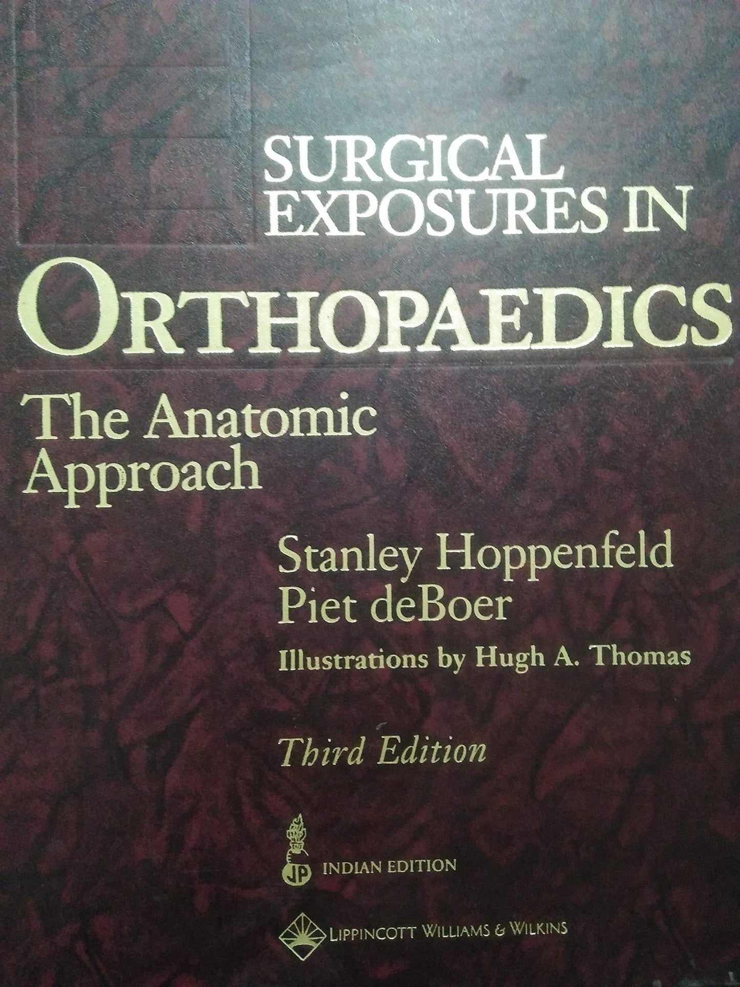Surgical Exposures in Orthopaedics: The Anatomic Approach