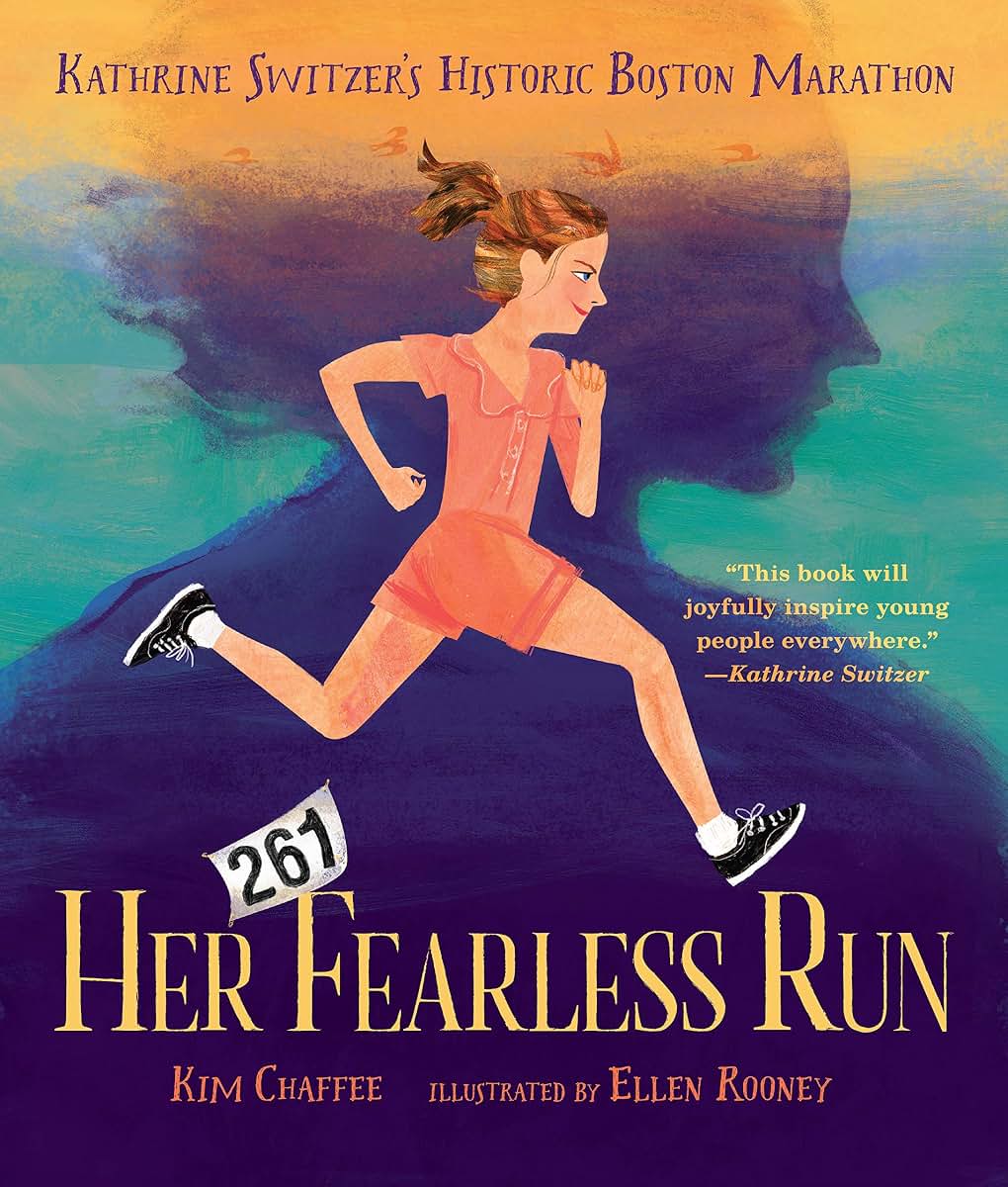Her Fearless Run: Kathrine Switzers Historic Boston Marathon