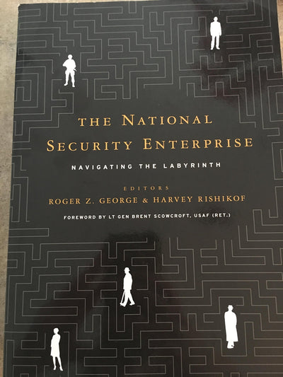 The National Security Enterprise: Navigating the Labyrinth