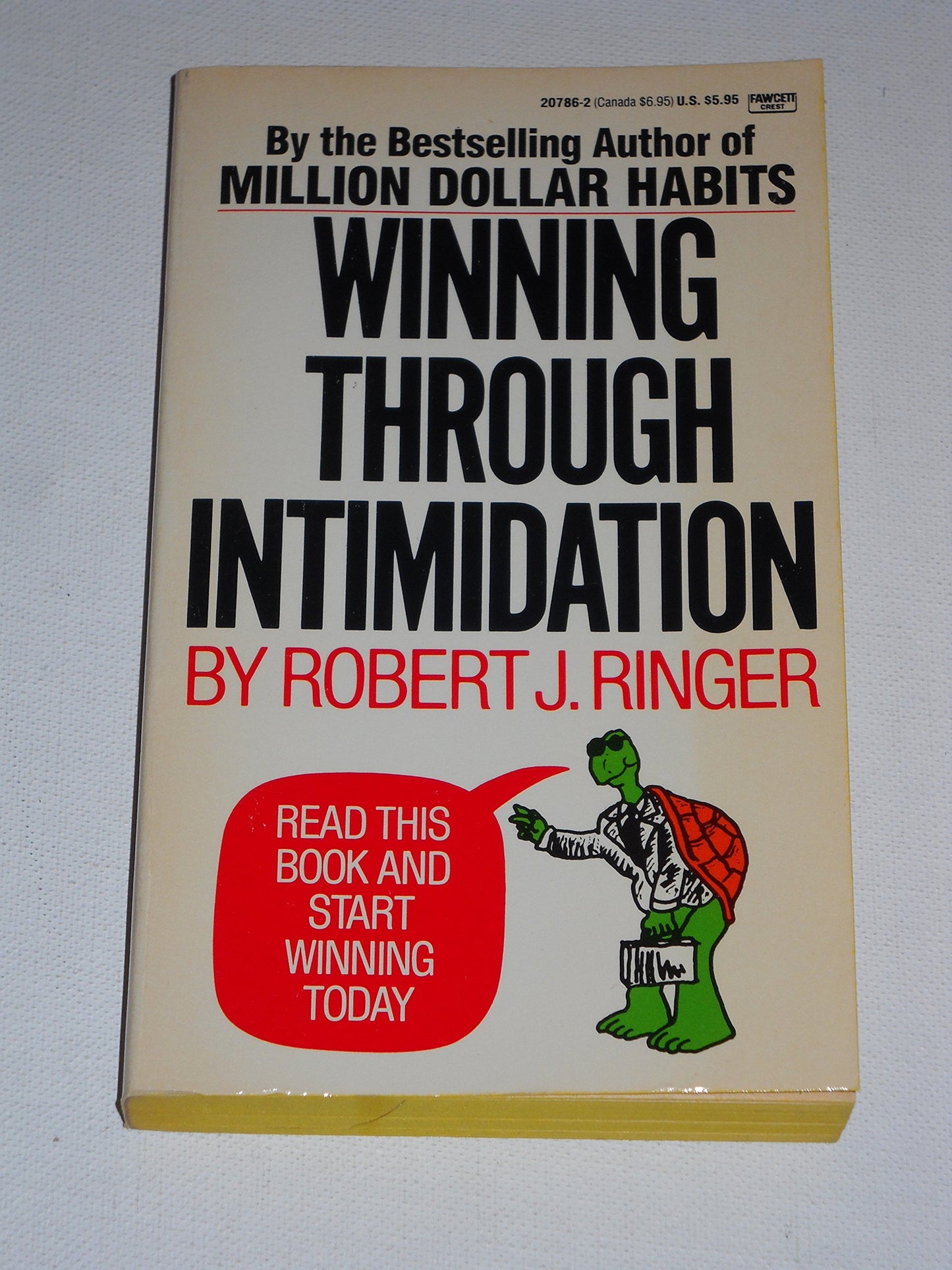 Winning Through Intimidation by Ringer, Robert J.