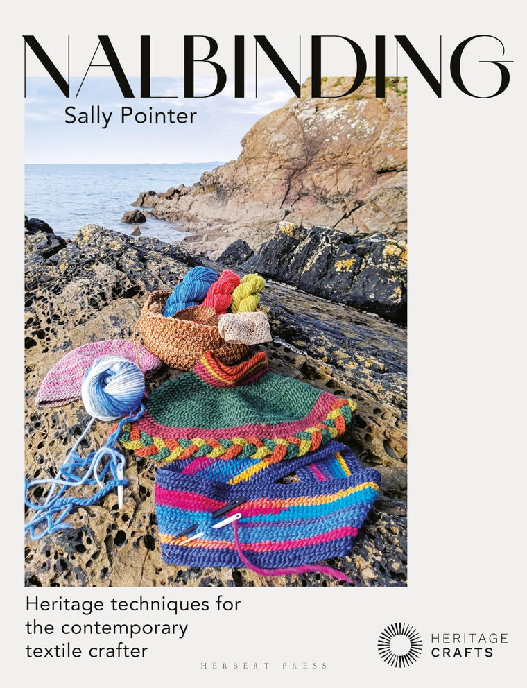 Nalbinding - It's Not Knitting: Heritage techniques for the contemporary textile crafter