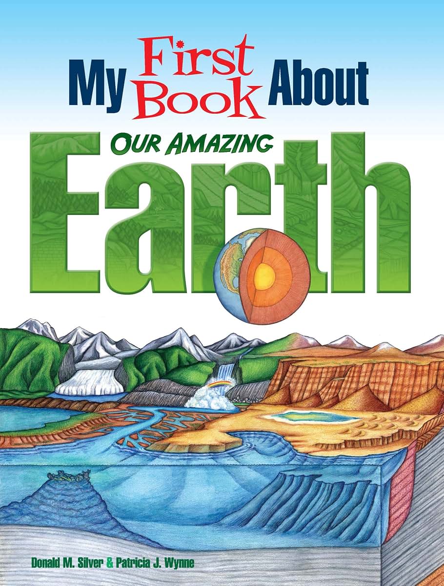 My First Book About Our Amazing Earth (Dover Science For Kids Coloring Books)