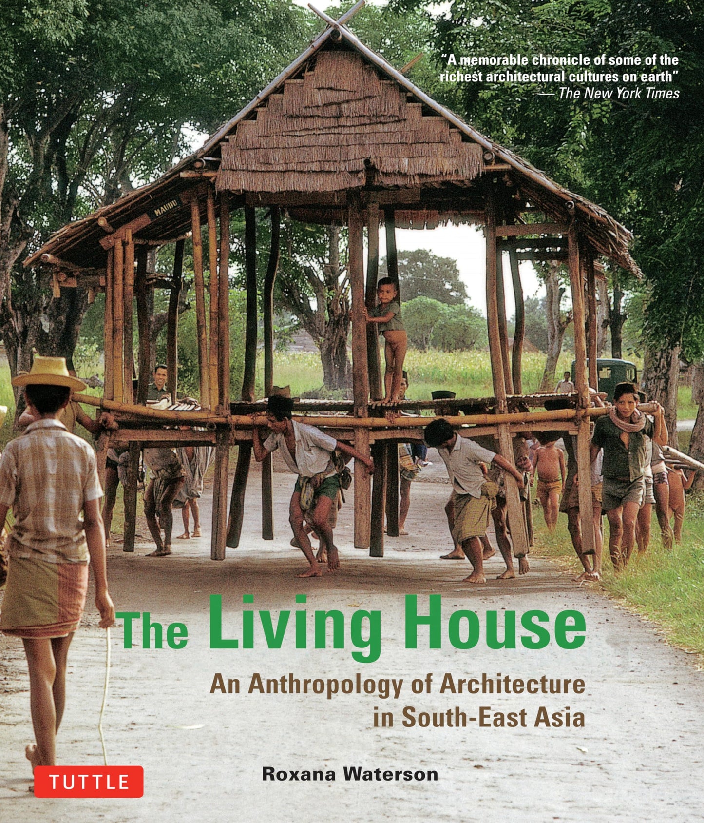 The Living House: An Anthropology of Architecture in South-E