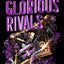Glorious Rivals (The Grandest Game, 2)