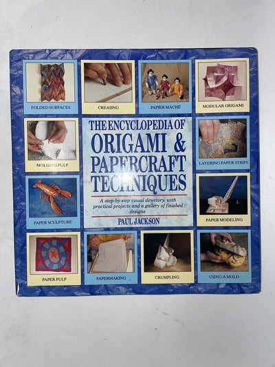 The Encyclopedia of Origami and Papercraft Techniques