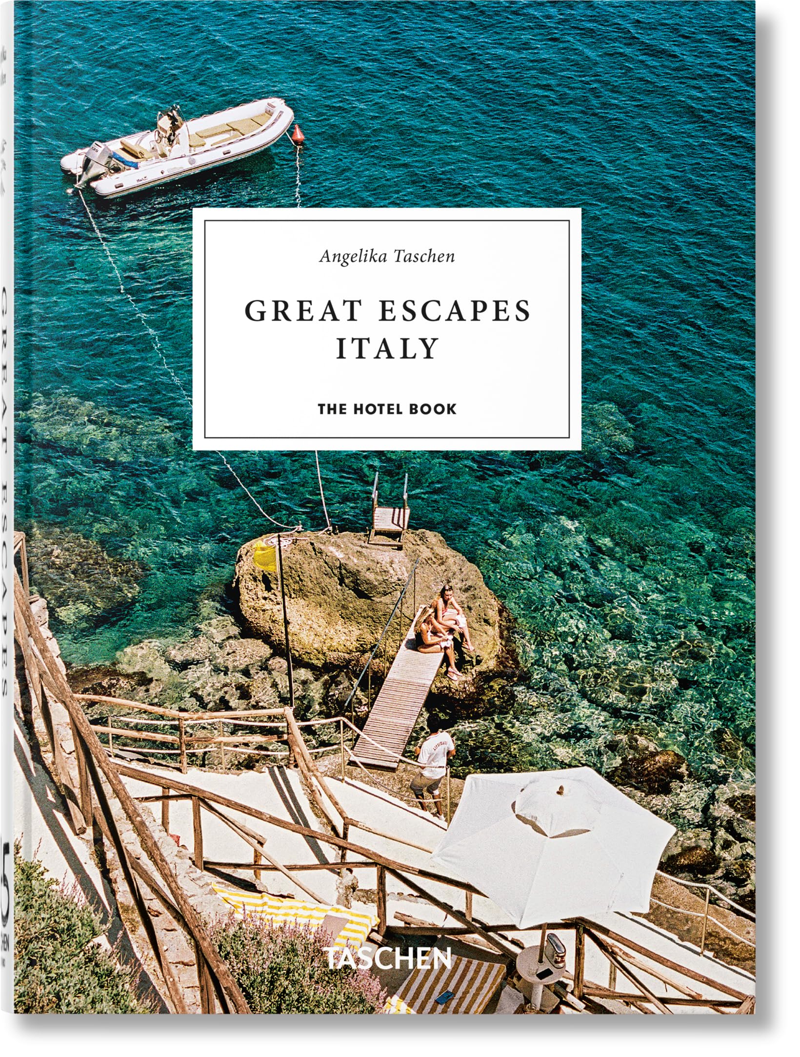 Great Escapes Italy. The Hotel Book. 45th Ed. (45th Edition) (Multilingual Edition)
