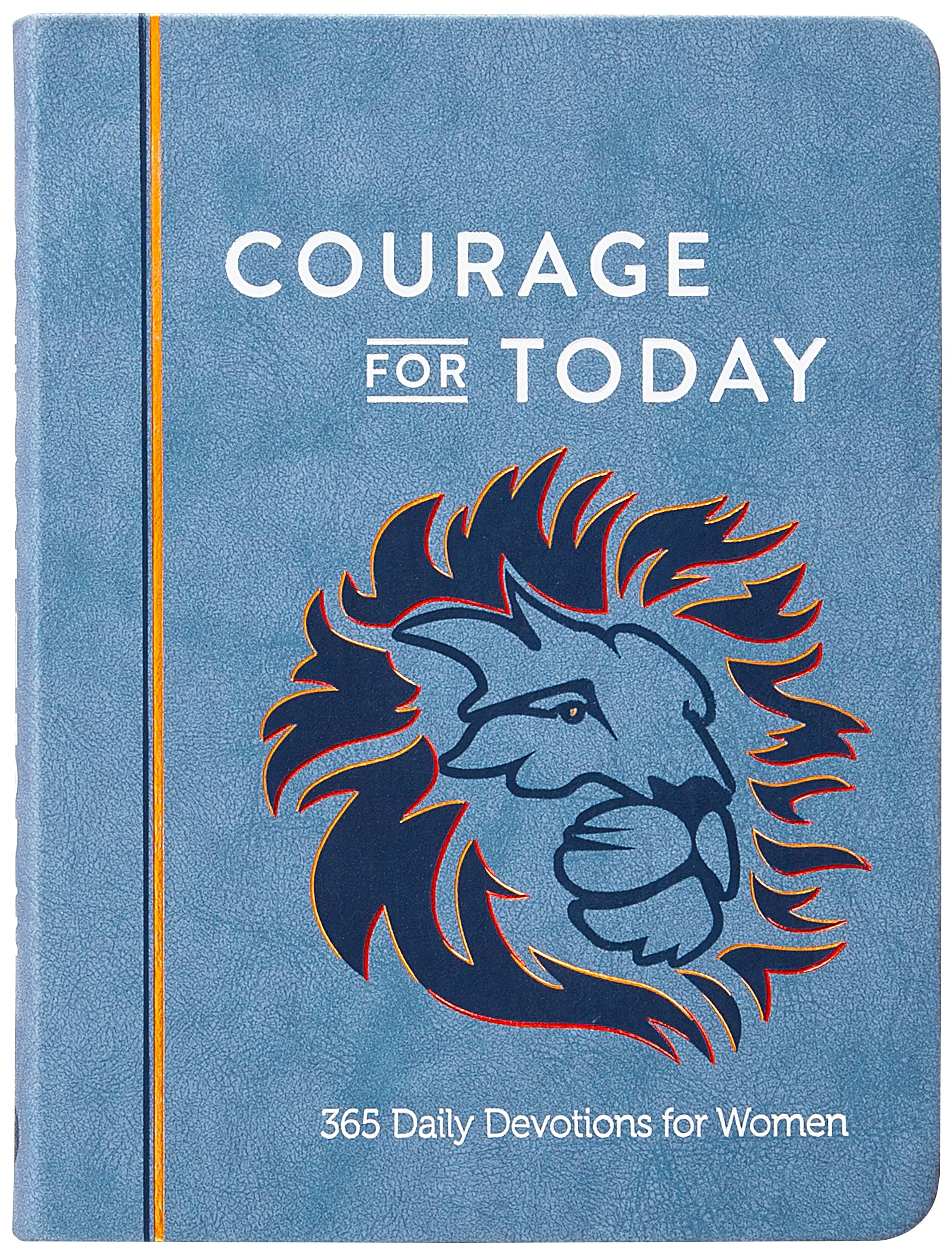 Courage for Today: 365 Daily Devotions for Women - Empowering Stories of Men and Women from the Bible