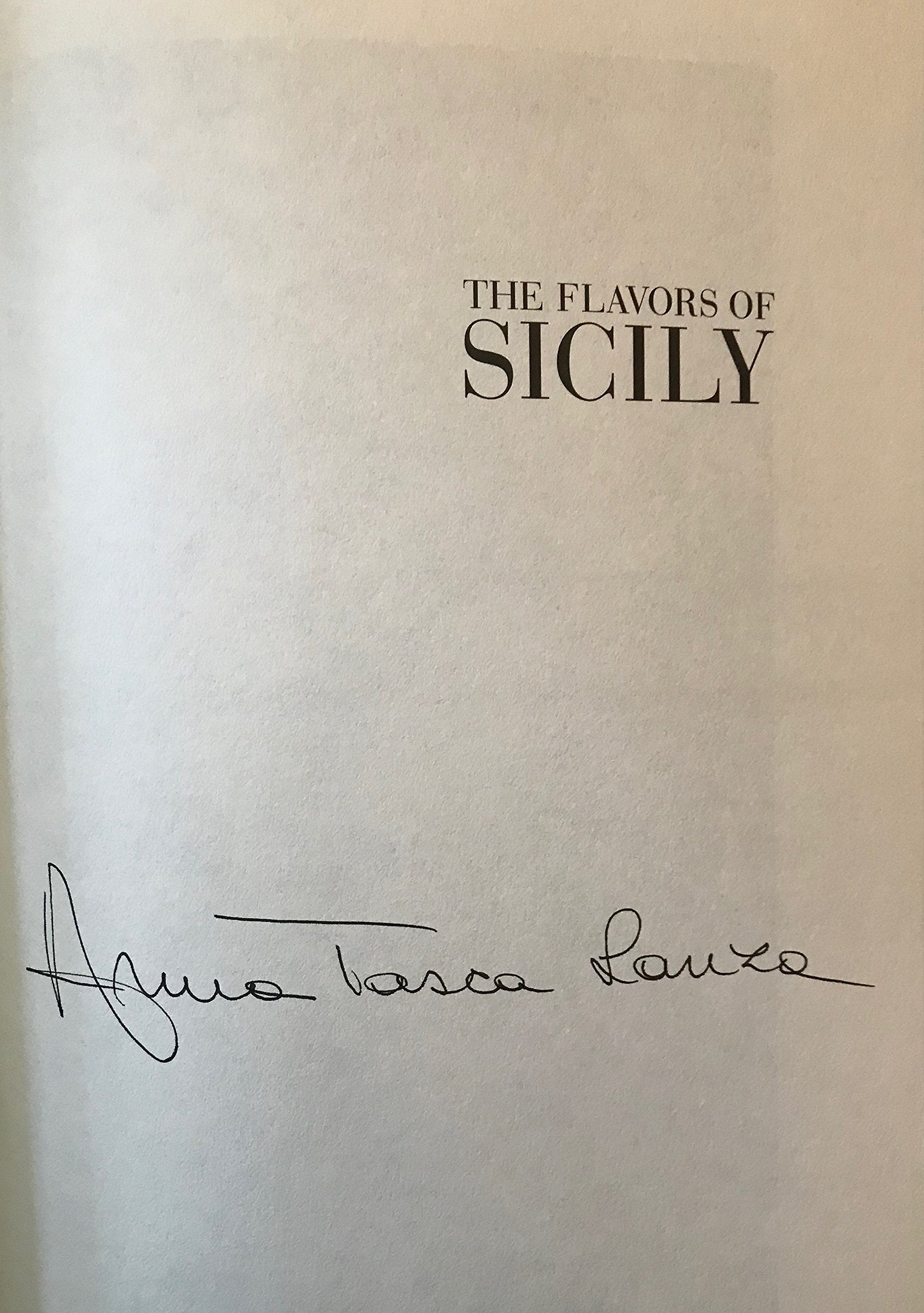 The Flavors of Sicily: Stories, Traditions, and Recipes for Warm-Weather Cooking
