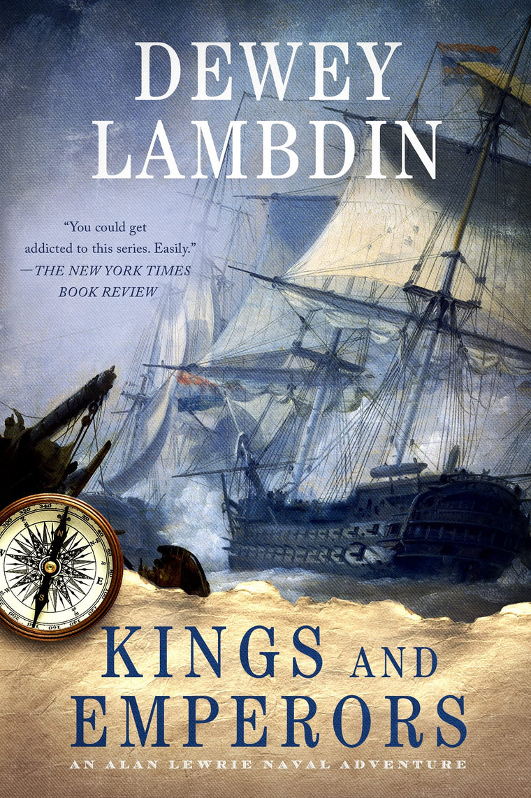 Kings and Emperors: An Alan Lewrie Naval Adventure (Alan Lewrie Naval Adventures, 21)
