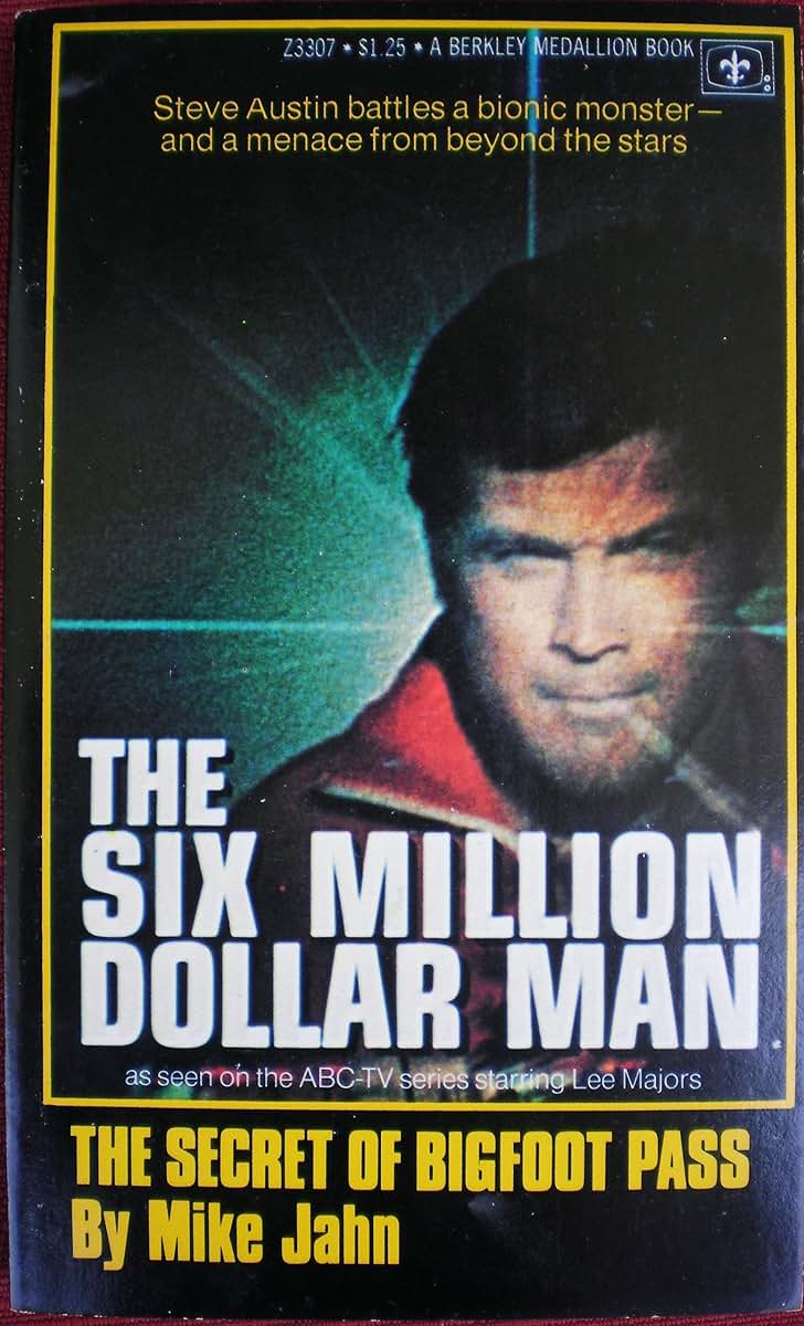 Six Million Dollar Man: The Secret of Bigfoot Pass