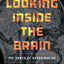 Looking Inside the Brain: The Power of Neuroimaging