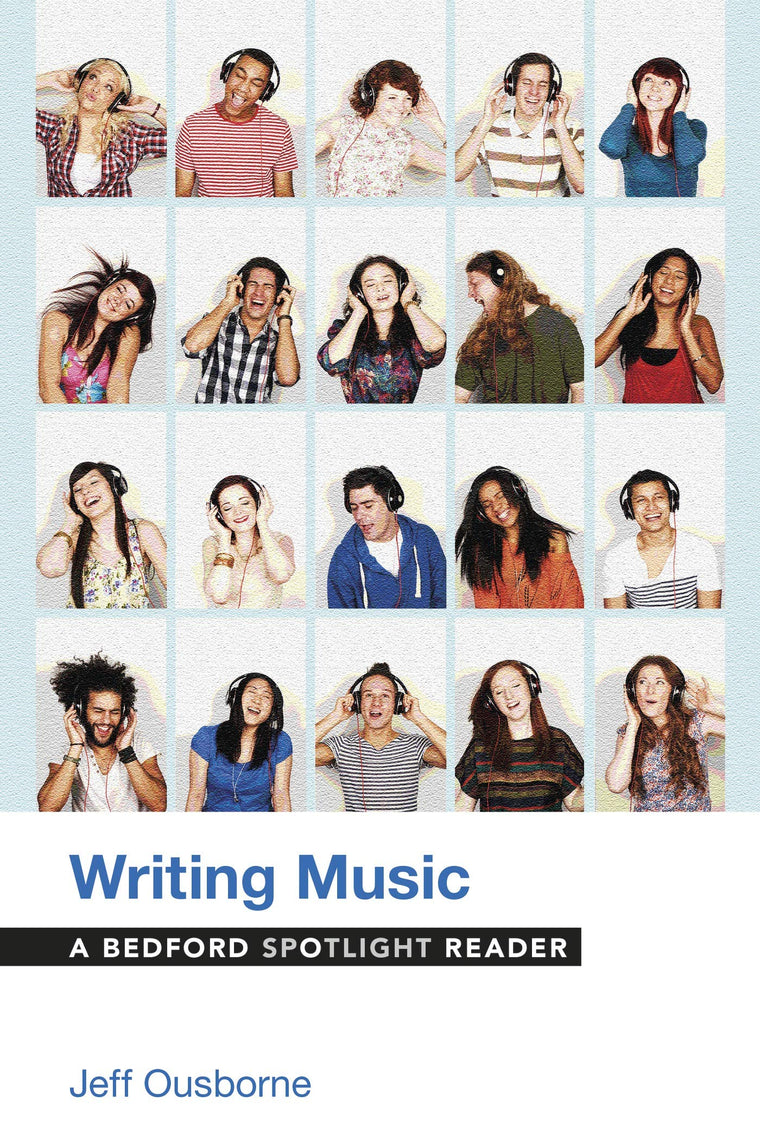 Writing Music: A Bedford Spotlight Reader