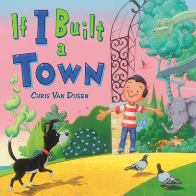 If I Built a Town (If I Built Series)