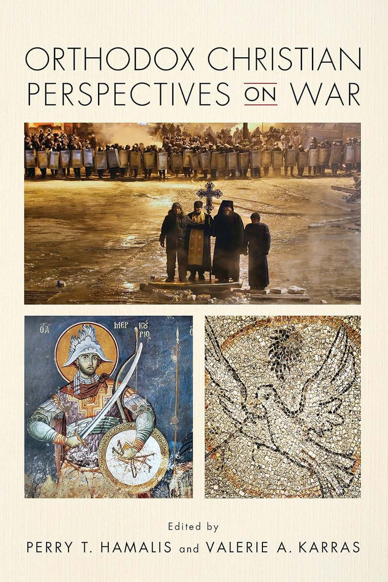 Orthodox Christian Perspectives on War