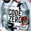 Code Zero: A Joe Ledger Novel (Joe Ledger, 6)