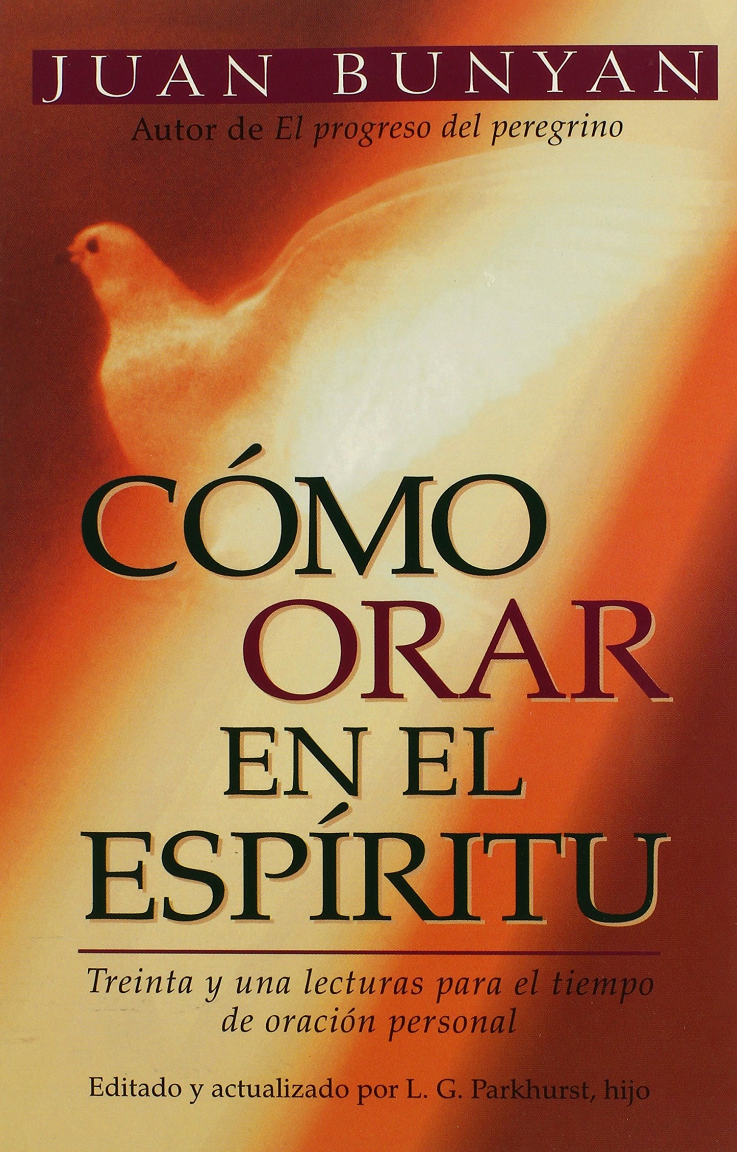 Cómo orar en el Espíritu (Spanish Edition)