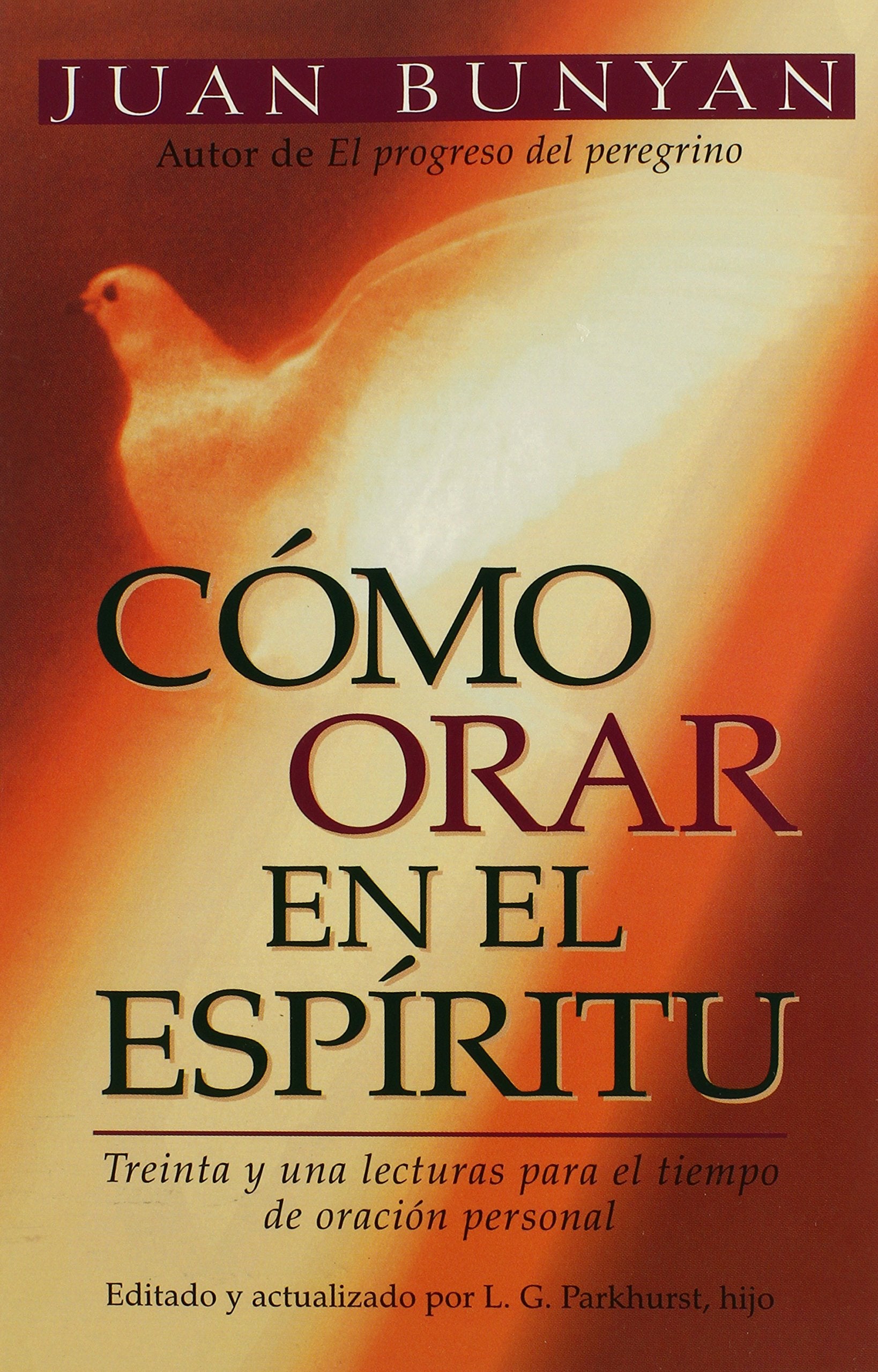 Cómo orar en el Espíritu (Spanish Edition)