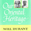 The Story of Civilization, Vol. 1: Our Oriental Heritage