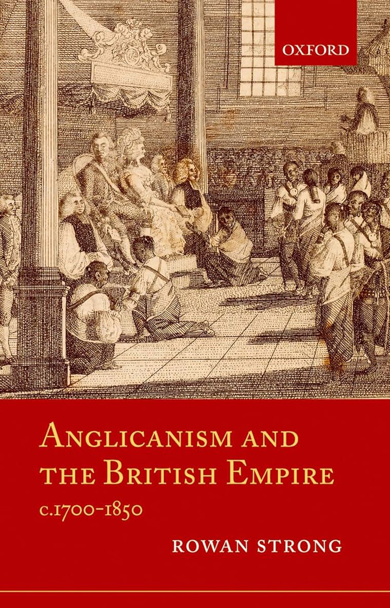 Anglicanism and the British Empire, c.1700-1850