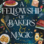 A Fellowship of Bakers & Magic (Adenashire, 1) by Penner, J.