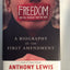 Freedom for the Thought That We Hate: A Biography of the Fir