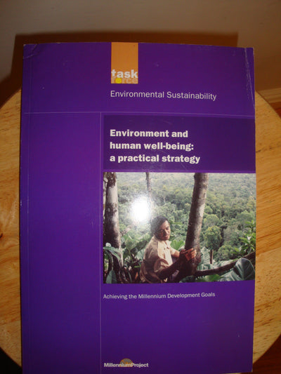 UN Millennium Development Library: Environment and Human Well-being: A Practical Strategy (UN Millennium Project)