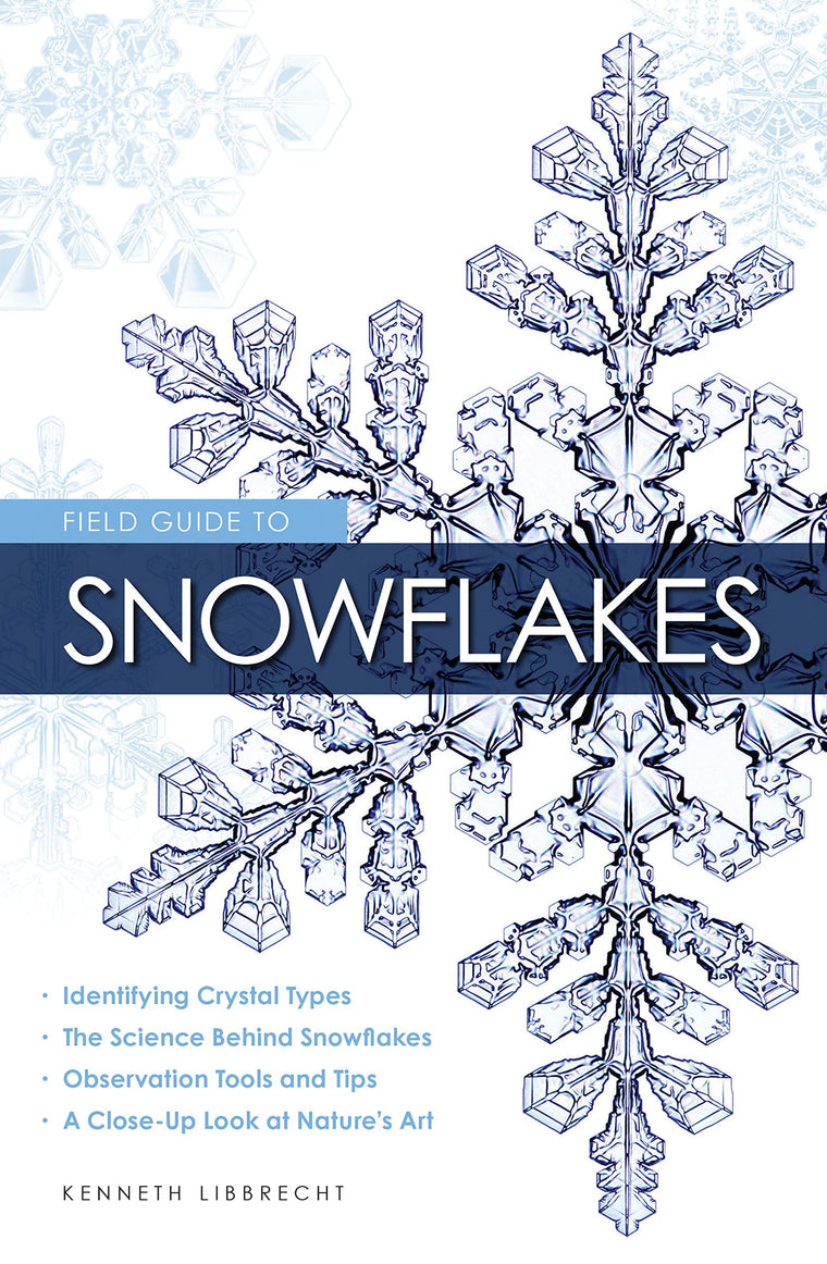 Field Guide to Snowflakes