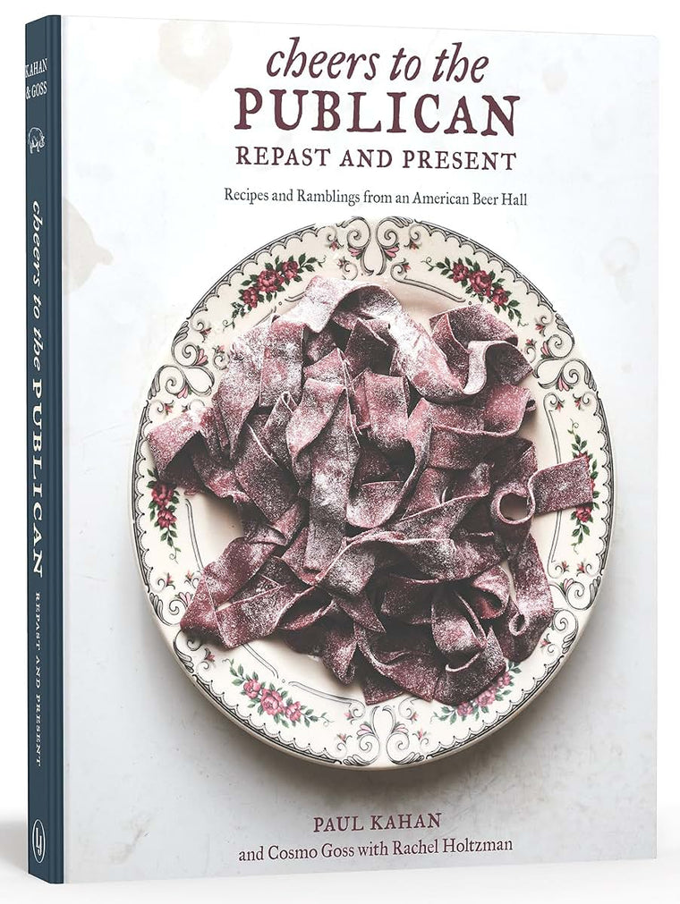 Cheers to the Publican, Repast and Present: Recipes and Ramb