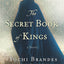 The Secret Book of Kings: A Novel