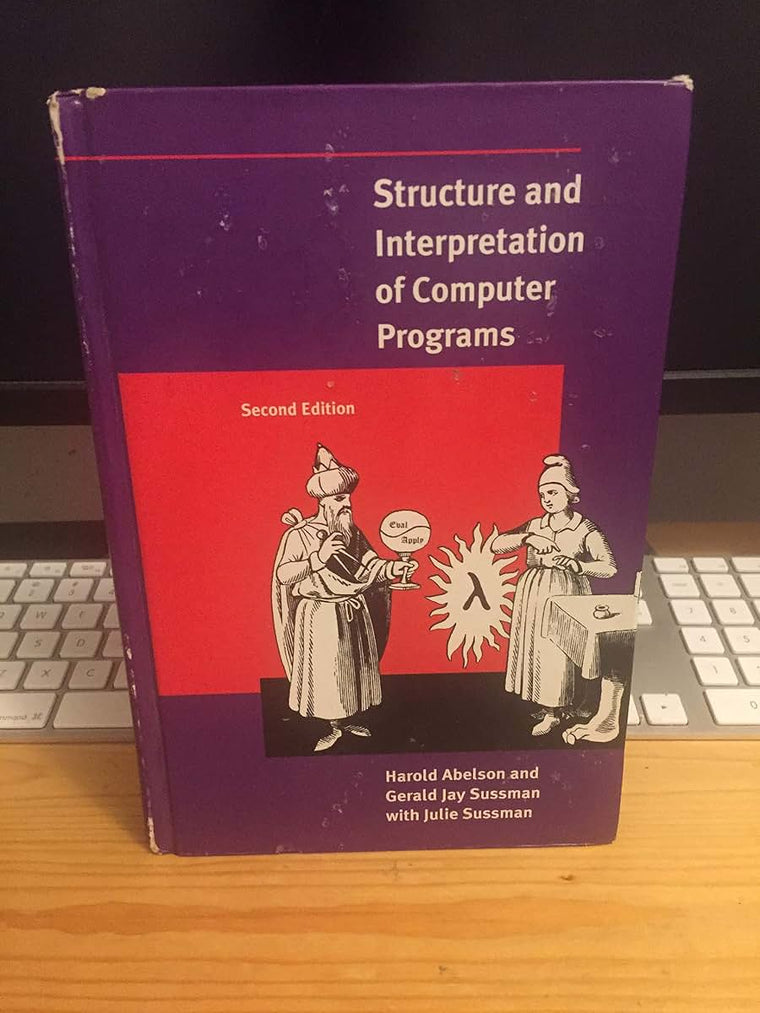 Structure and Interpretation of Computer Programs - 2nd Edit