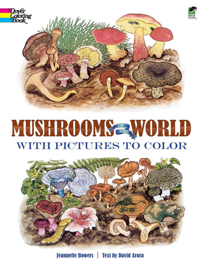 Mushrooms of the World with Pictures to Color (Dover Nature Coloring Book)