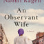 An Observant Wife: A Novel