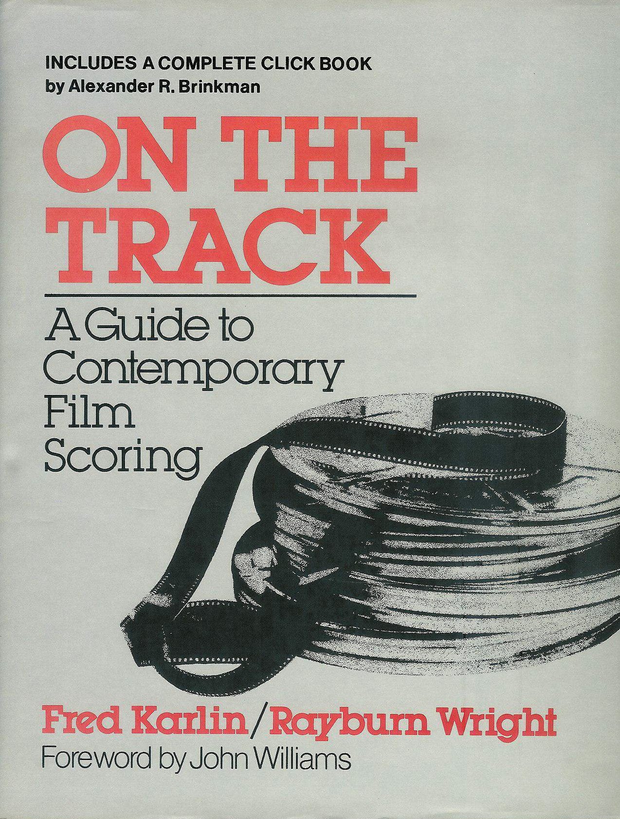 On the Track: A Guide to Contemporary Film Scoring