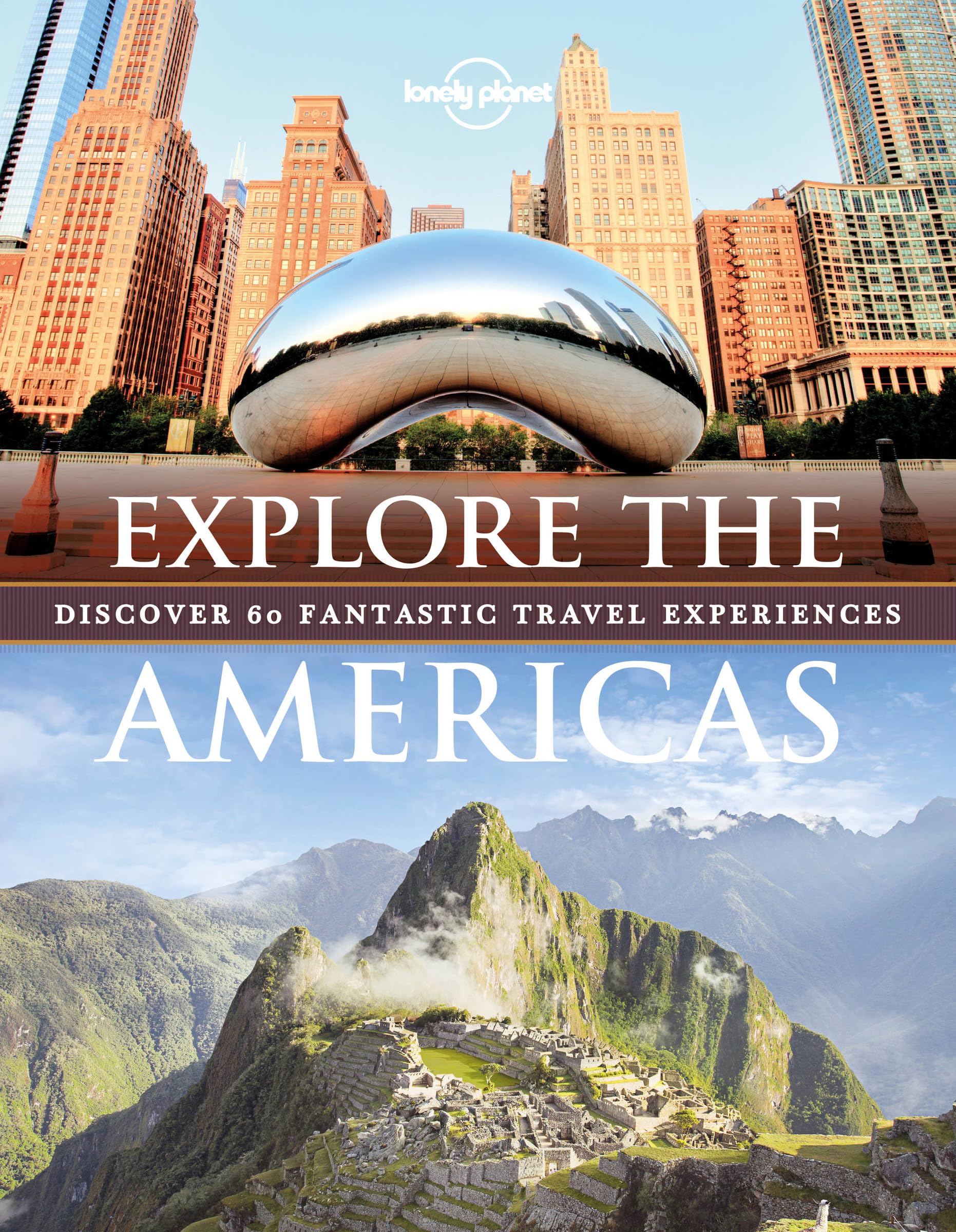 Explore The Americas 1 (Lonely Planet)