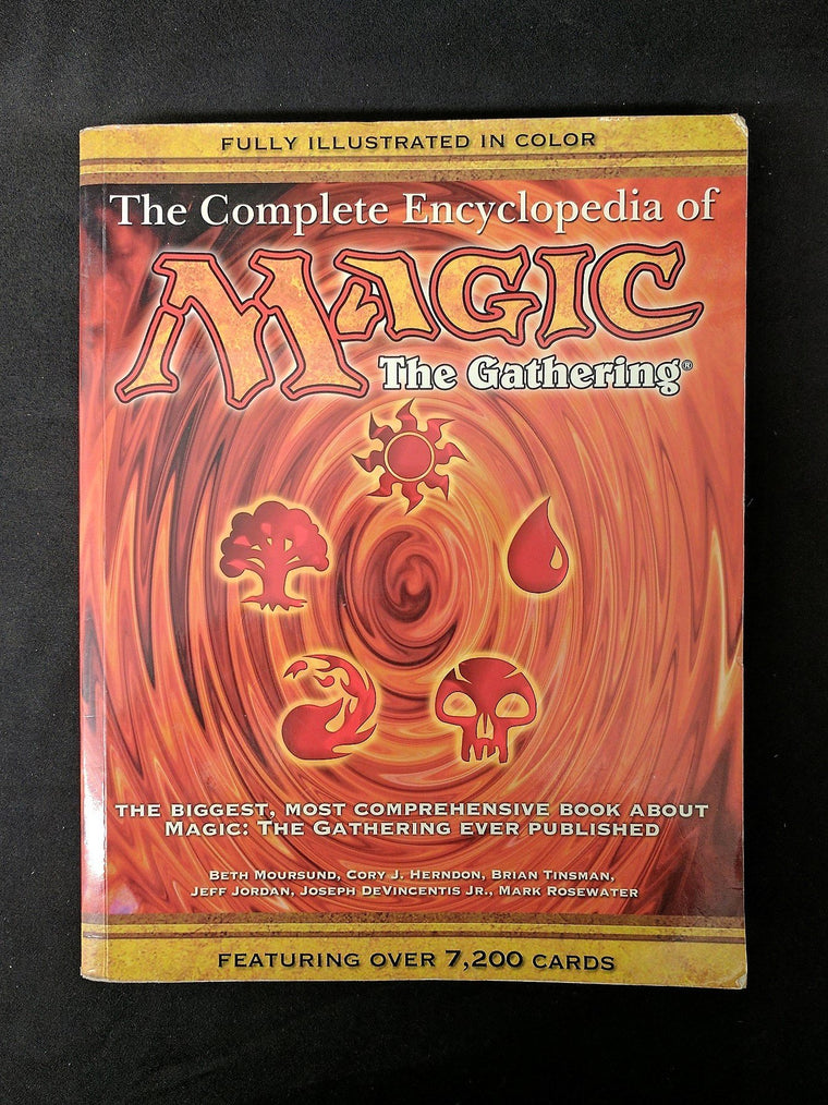 The Complete Encyclopedia of Magic: The Gathering: The Biggest, Most Comprehensive Book About Magic: The Gathering Ever Published