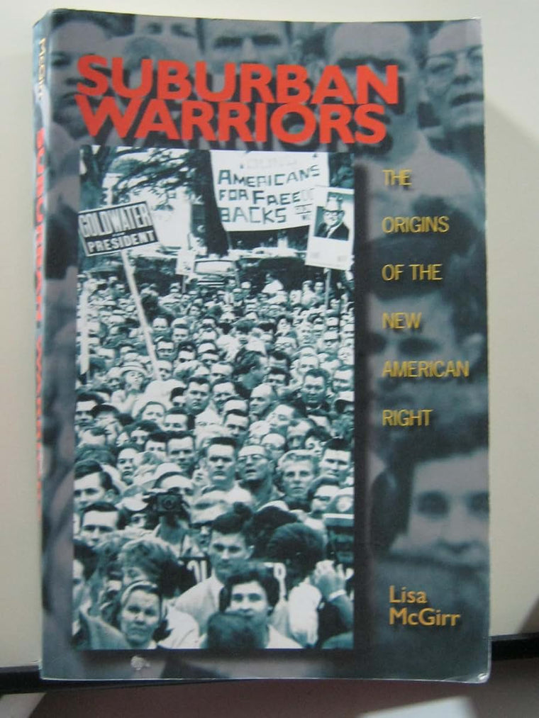 Suburban Warriors: The Origins of the New American Right (Po