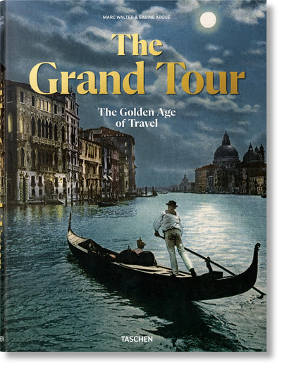 The Grand Tour. The Golden Age of Travel (Fantastic Price) (Multilingual Edition)