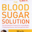 The Blood Sugar Solution: The UltraHealthy Program for Losin