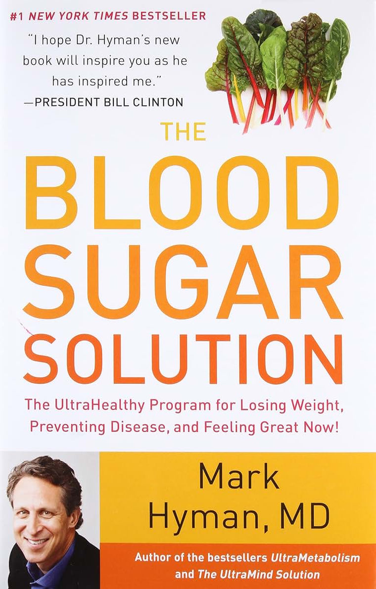 The Blood Sugar Solution: The UltraHealthy Program for Losin